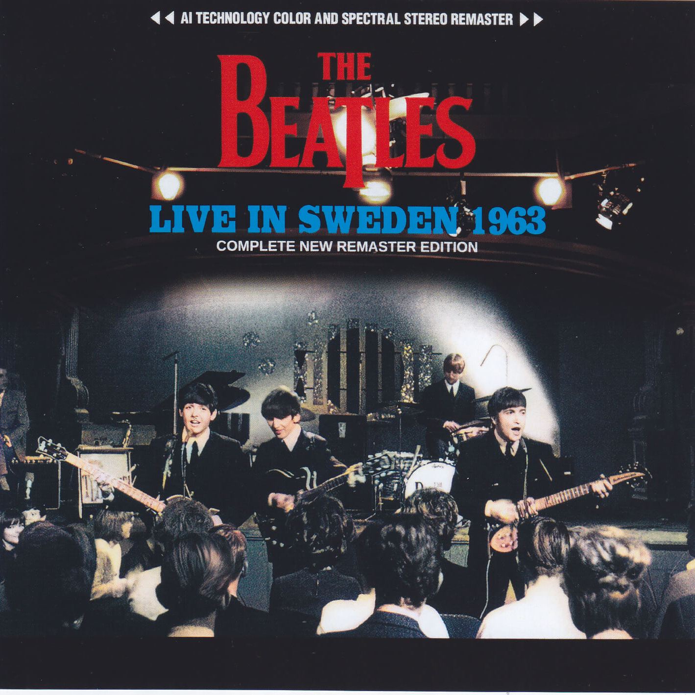 The Beatles - Live In Sweden 1963 Complete New Remaster Edition.jpg